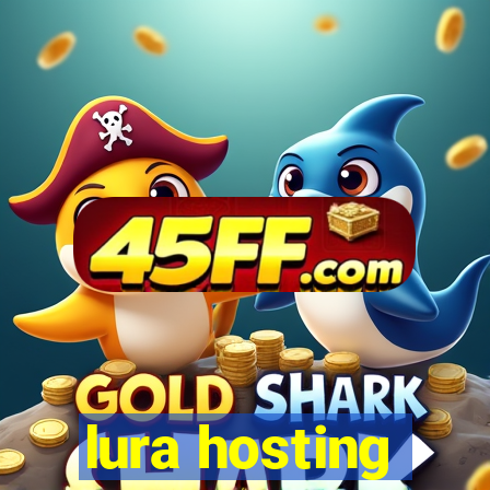 lura hosting